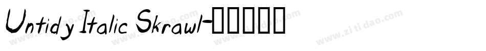 Untidy Italic Skrawl字体转换